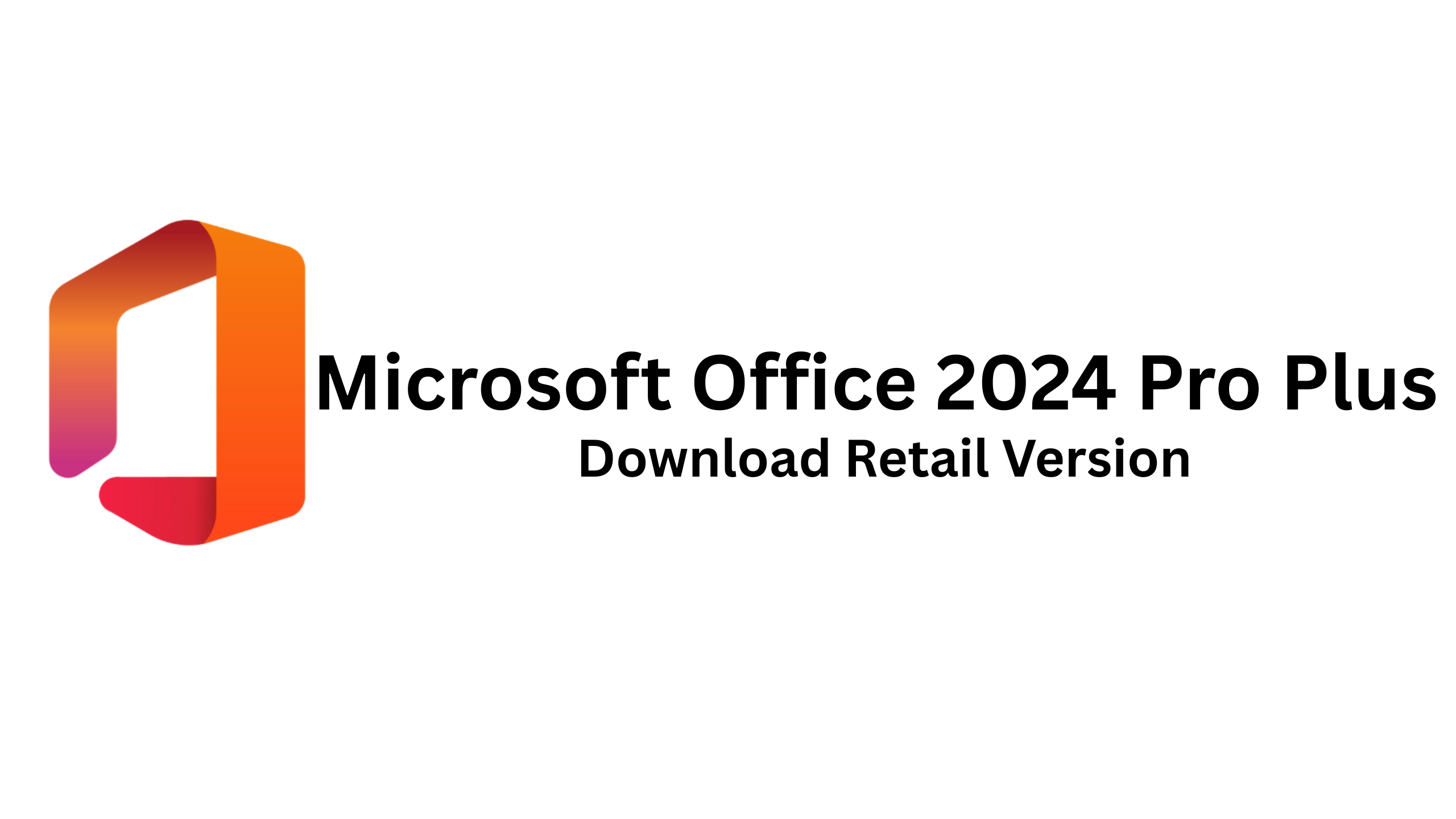 Microsoft Office Professional Plus 2024 Retail Download